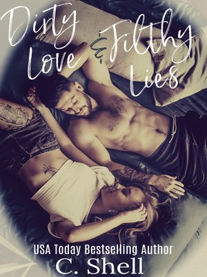 cover image of Dirty Love & Filthy Lies